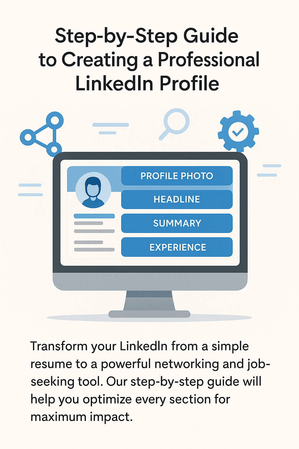 Step-by-Step Guide to Creating a Professional LinkedIn Profile