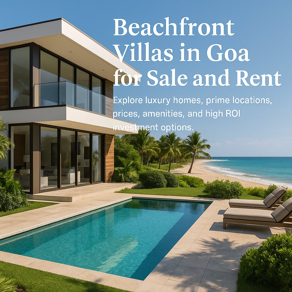 Best Beachfront Villas in Goa for Sale and Rent