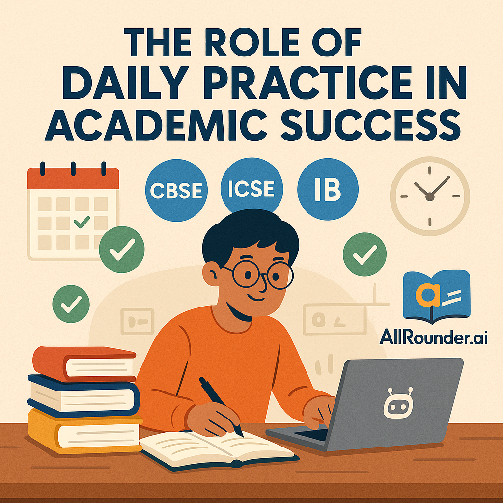 The Role of Daily Practice in Academic Success