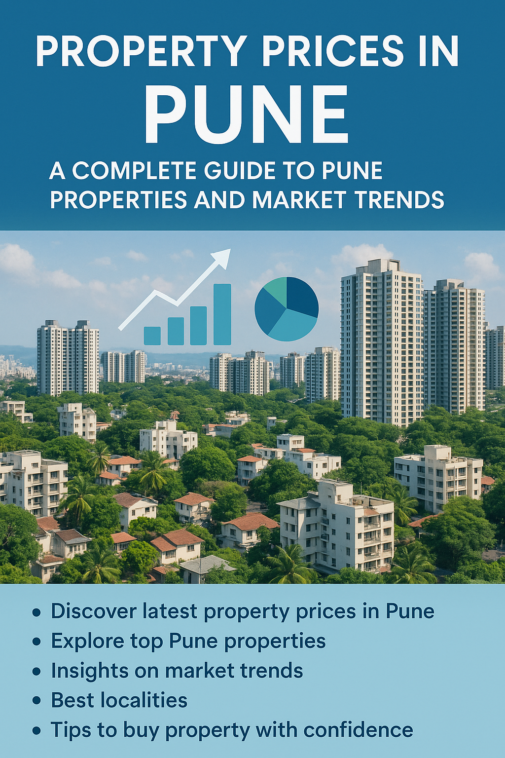 Property Prices in Pune: A Complete Guide to Pune Properties and Market Trends