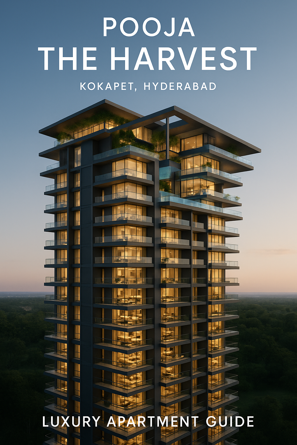 A Guide to Luxury Apartments in Hyderabad at Pooja The Harvest