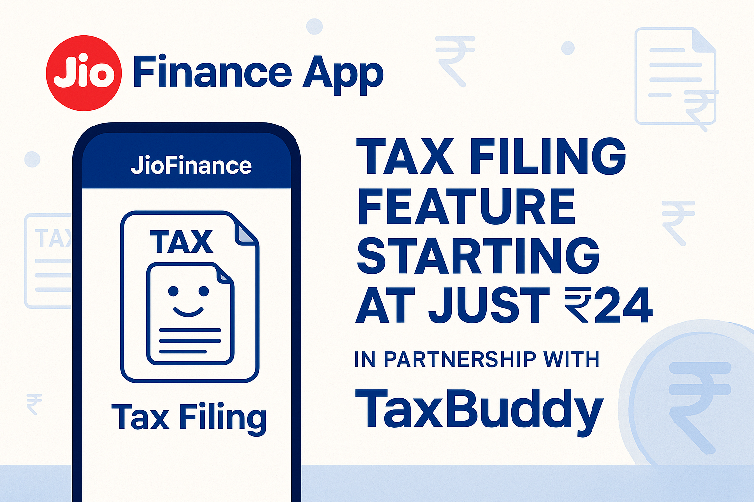 JioFinance App Launches Tax Filing Feature for Just ₹24 in Partnership with TaxBuddy
