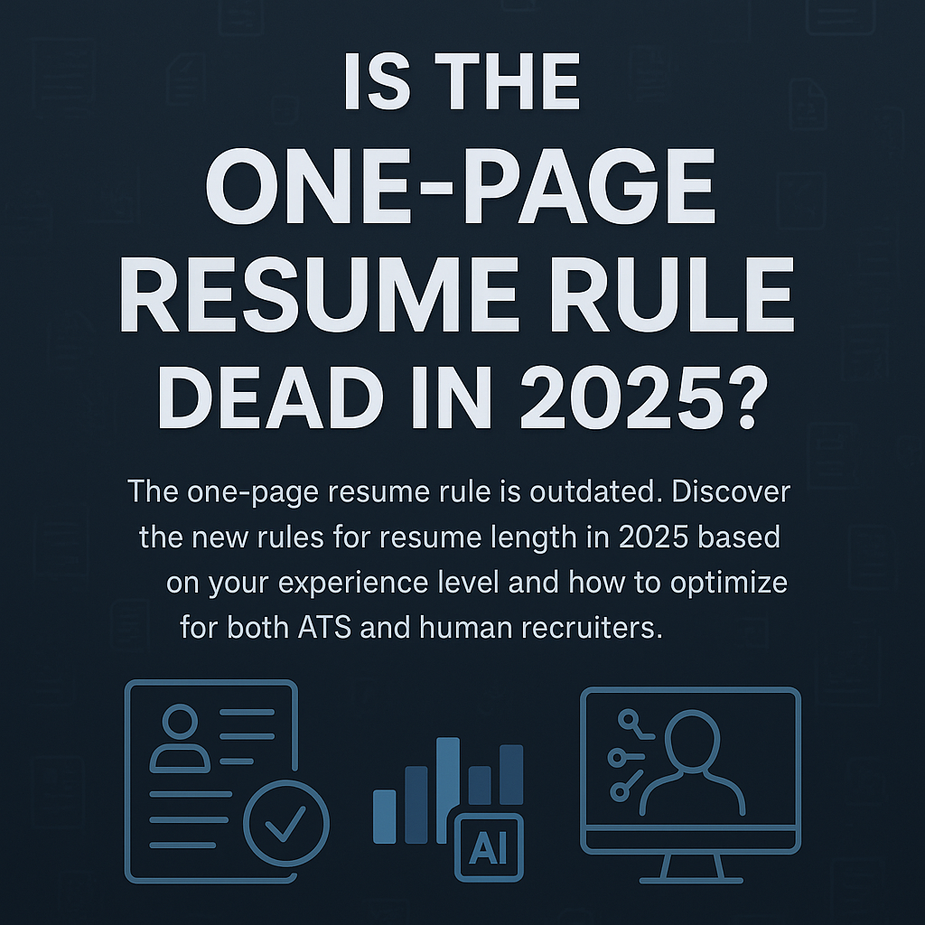 "One-Page Resume": Is This Still the Golden Rule in 2025?