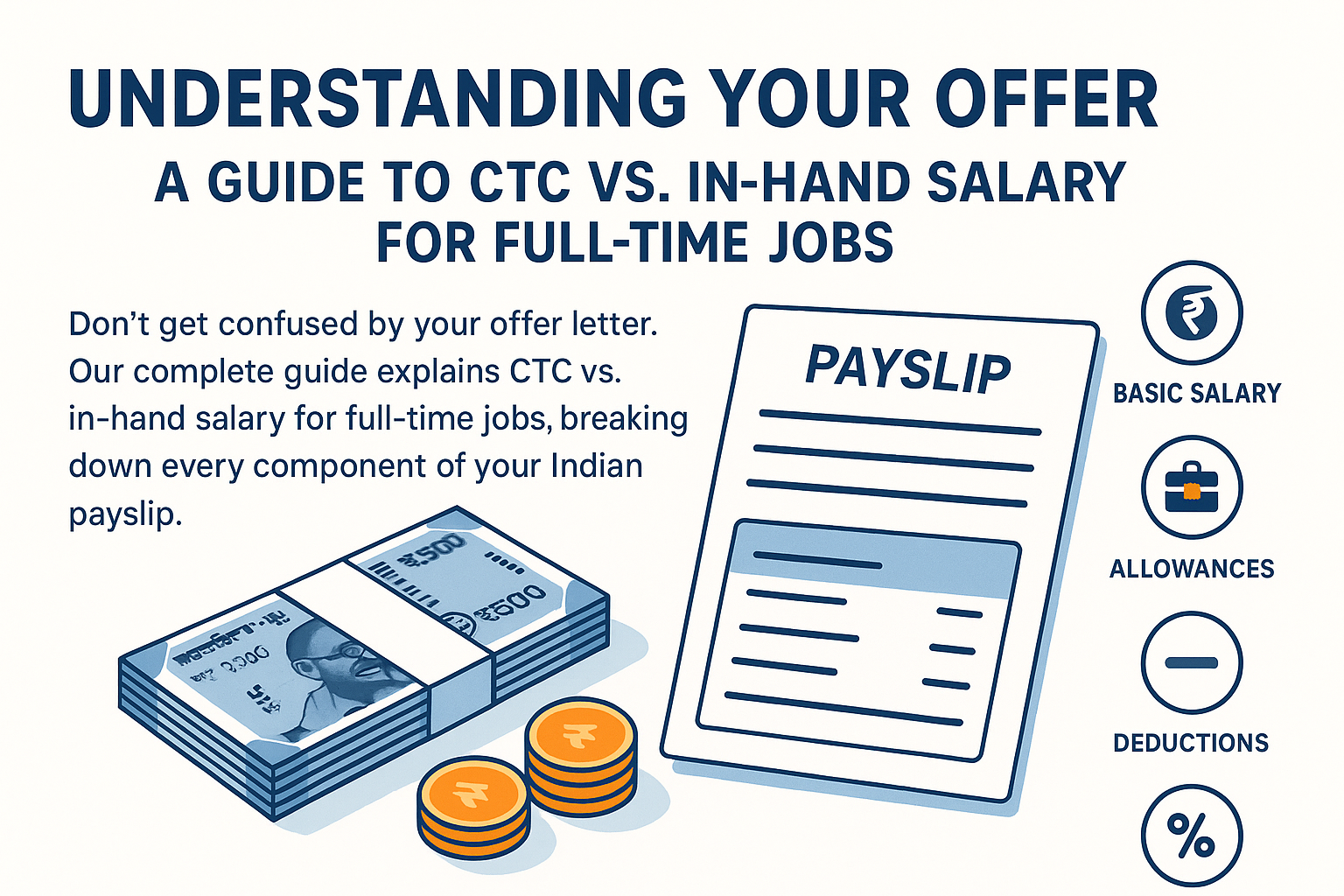 Understanding Your Offer: A Guide to CTC vs. In-Hand Salary for Full-Time Jobs