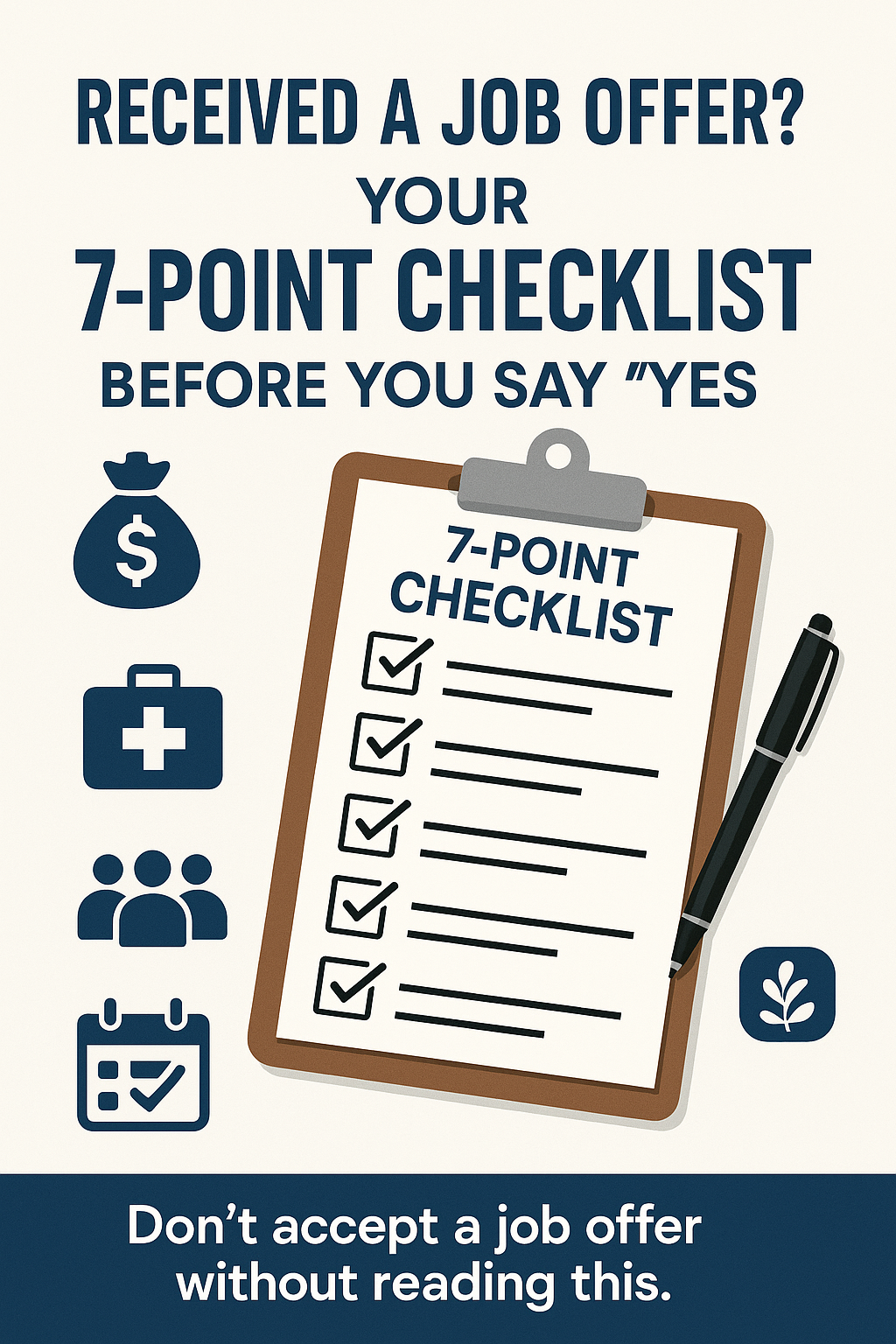  Received a Job Offer? Your 7-Point Checklist Before You Say "Yes"
